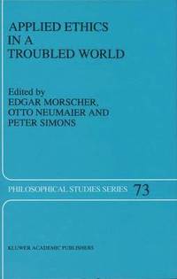 bokomslag Applied Ethics in a Troubled World