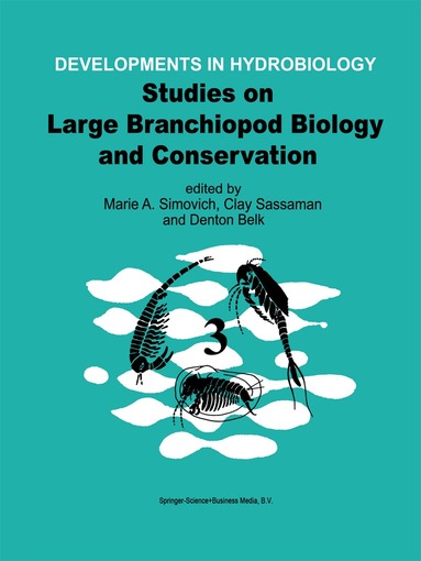 Marie A. Simovich, Clay Sassaman, Denton Belk - Studies on Large Branchiopod Biology and Conservation, Inbunden