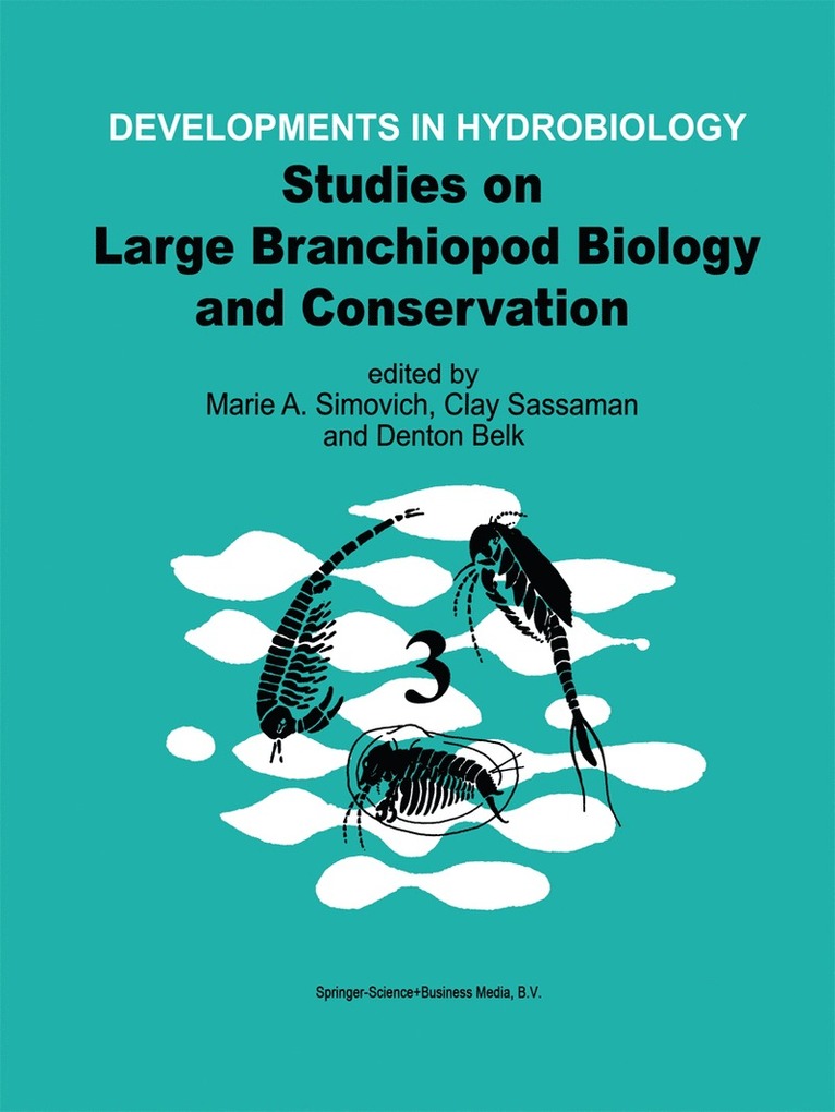 Marie A. Simovich, Clay Sassaman, Denton Belk, Marie a. Simovich - Studies on Large Branchiopod Biology and Conservation, Inbunden