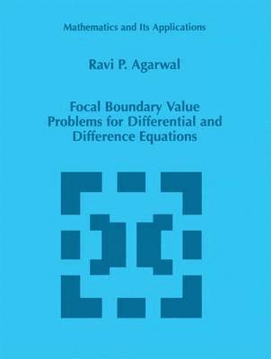 bokomslag Focal Boundary Value Problems for Differential and Difference Equations