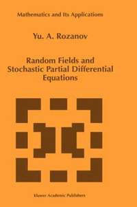 bokomslag Random Fields and Stochastic Partial Differential Equations