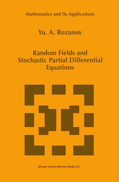 bokomslag Random Fields and Stochastic Partial Differential Equations