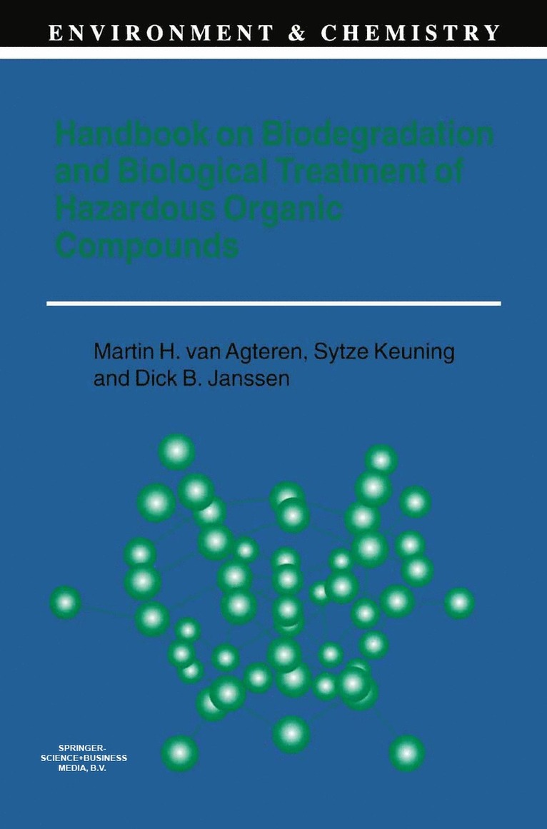 Handbook on Biodegradation and Biological Treatment of Hazardous Organic Compounds