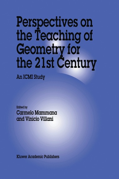 C. Mammana, V. Villani - Perspectives on the Teaching of Geometry for the 21st Century, Inbunden