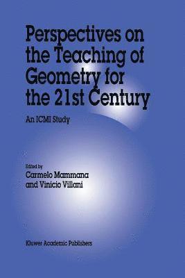Carmelo Mammana, V. Villani, C. Mammana - Perspectives on the Teaching of Geometry for the 21st Century, Inbunden