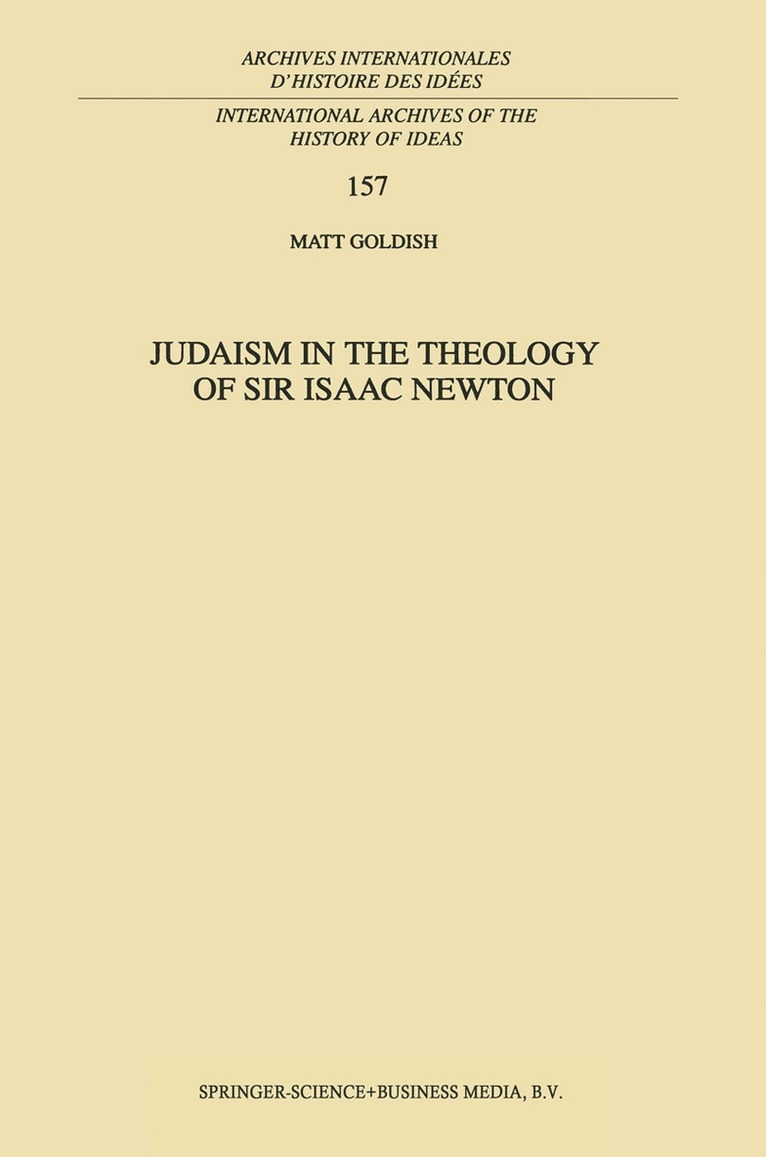 M. Goldish - Judaism in the Theology of Sir Isaac Newton, Inbunden