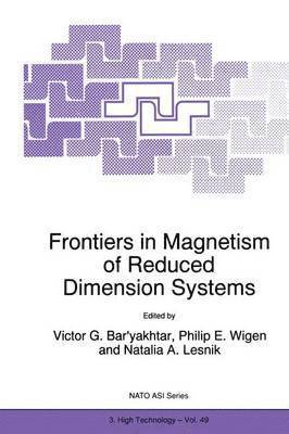 Frontiers in Magnetism of Reduced Dimension Systems 1