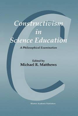 Constructivism in Science Education 1