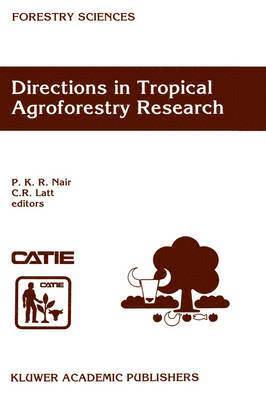 Directions in Tropical Agroforestry Research 1