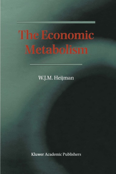 Wim Heijman - Economic Metabolism, Inbunden