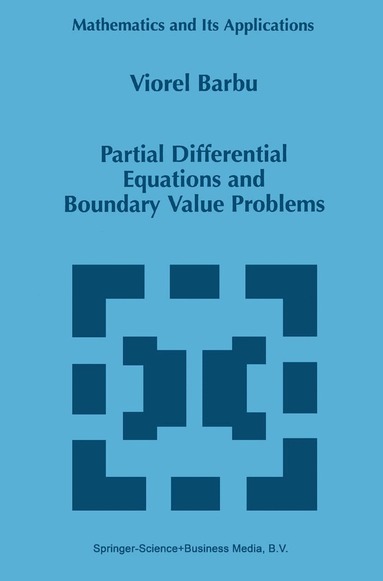 Viorel Barbu - Partial Differential Equations and Boundary Value Problems, Inbunden