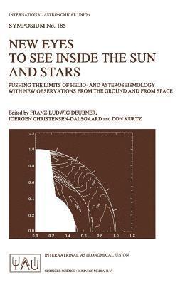 Franz-Ludwig Deubner, Jørgen Christensen-Dalsgaard, Don Kurtz - New Eyes to See Inside the Sun and Stars, Häftad