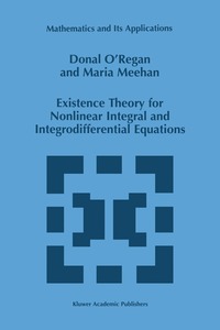 bokomslag Existence Theory for Nonlinear Integral and Integrodifferential Equations