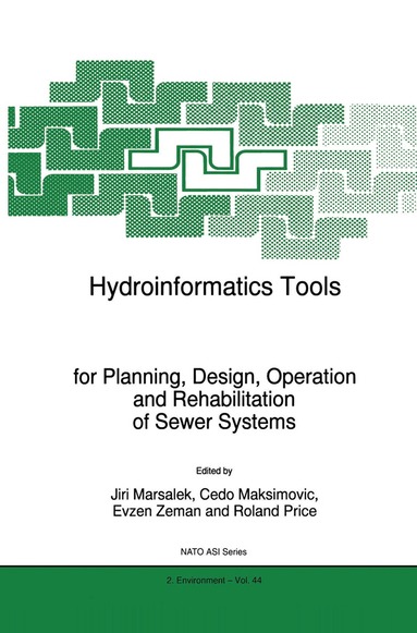 J. Marsalek, Cedo Maksimovic, Evzen Zeman, Roland Price - Hydroinformatics Tools for Planning, Design, Operation and Rehabilitation of Sewer Systems, Inbunden