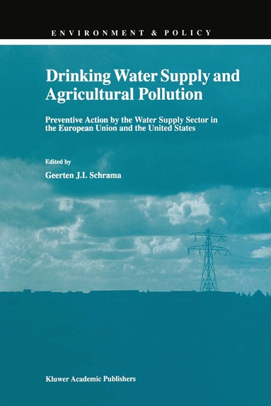 G.J. Schrama - Drinking Water Supply and Agricultural Pollution, Inbunden