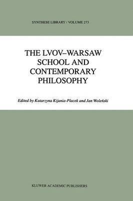 The Lvov-Warsaw School and Contemporary Philosophy 1