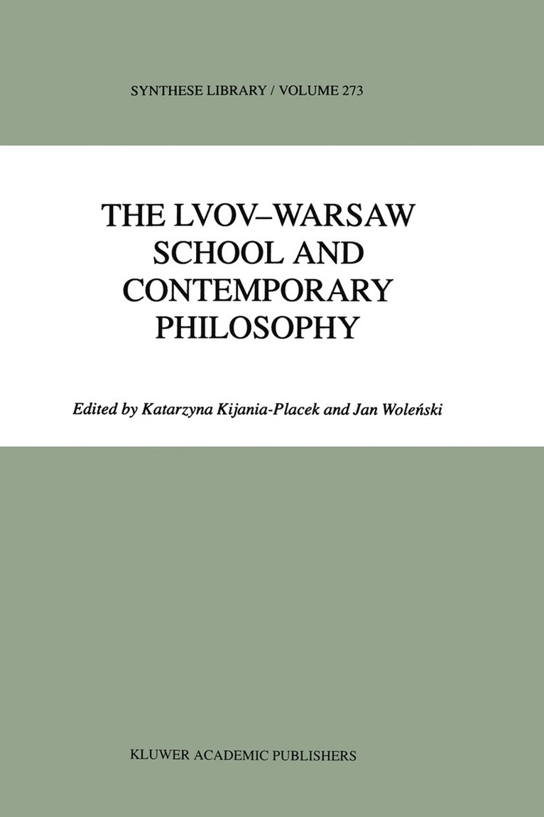 Lvov-Warsaw School and Contemporary Philosophy 1