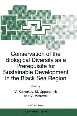 bokomslag Conservation of the Biological Diversity as a Prerequisite for Sustainable Development in the Black Sea Region: International NATO Advanced Research W