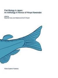 bokomslag Fish biology in Japan: an anthology in honour of Hiroya Kawanabe