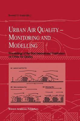 Urban Air Quality: Monitoring and Modelling 1