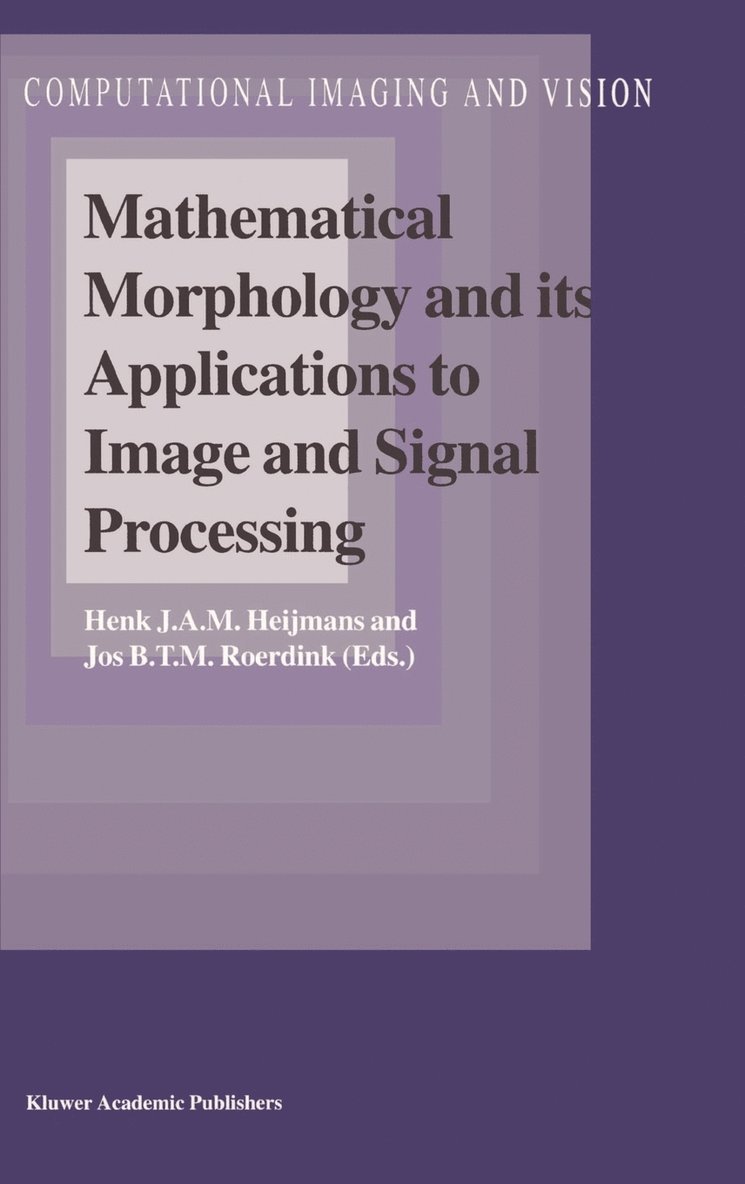 Mathematical Morphology and its Applications to Image and Signal Processing 1