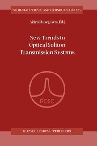bokomslag New Trends in Optical Solition Transmission Systems