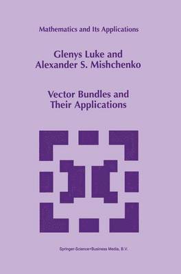 Vector Bundles and Their Applications 1