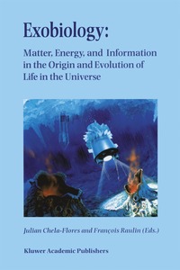 bokomslag Exobiology: Matter, Energy, and Information in the Origin and Evolution of Life in the Universe