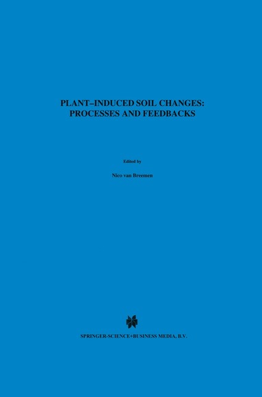 bokomslag Plant-induced soil changes: Processes and feedbacks