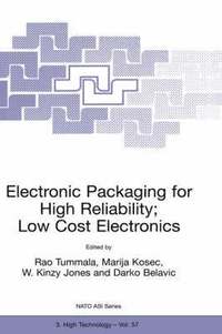 bokomslag Electronic Packaging for High Reliability, Low Cost Electronics