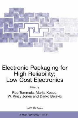 Electronic Packaging for High Reliability, Low Cost Electronics 1