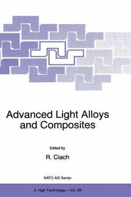 R. Ciach - Advanced Light Alloys and Composites, Inbunden