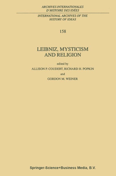 A.P. Coudert, R.H. Popkin, G.M. Weiner - Leibniz, Mysticism and Religion, Inbunden