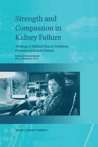 bokomslag Strength and Compassion in Kidney Failure