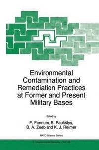bokomslag Environmental Contamination and Remediation Practices at Former and Present Military Bases