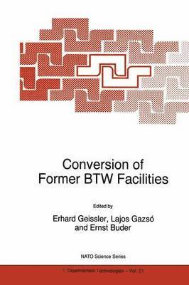 Erhard Geissler, Lajos G. Gazsó, Ernst Buder - Conversion of Former BTW Facilities, Häftad