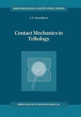 Contact Mechanics in Tribology 1