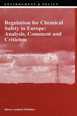 Regulation for Chemical Safety in Europe: Analysis, Comment and Criticism 1