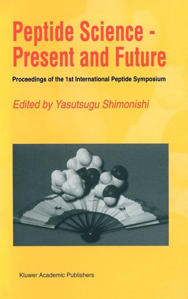 bokomslag Peptide Science - Present and Future