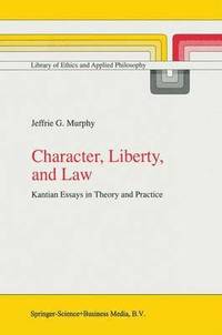 bokomslag Character, Liberty and Law