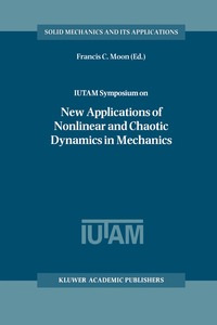 bokomslag IUTAM Symposium on New Applications of Nonlinear and Chaotic Dynamics in Mechanics