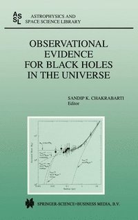 bokomslag Observational Evidence for Black Holes in the Universe: Proceedings of a Conference Held in Calcutta, India, January 10-17, 1998