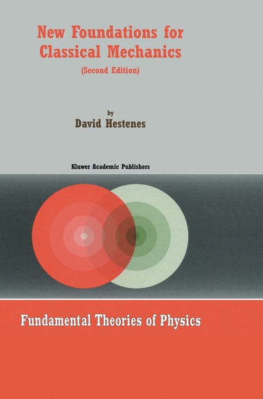 bokomslag New Foundations for Classical Mechanics