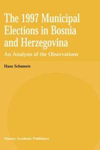 bokomslag The 1997 Municipal Elections in Bosnia and Herzegovina