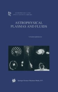 bokomslag Astrophysical Plasmas and Fluids