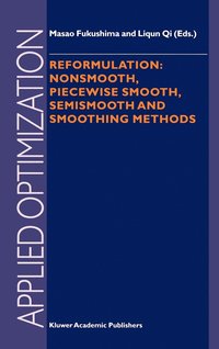 bokomslag Reformulation: Nonsmooth, Piecewise Smooth, Semismooth and Smoothing Methods