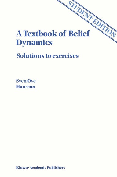 Sven Ove Hansson - Textbook of Belief Dynamics, Häftad