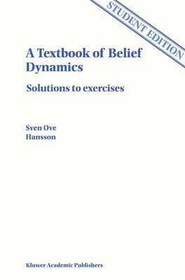 A Textbook of Belief Dynamics 1