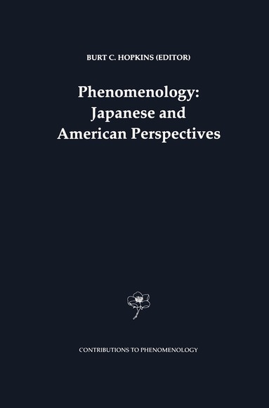 B.C. Hopkins - Phenomenology: Japanese and American Perspectives, Inbunden