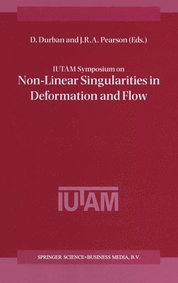 bokomslag IUTAM Symposium on Nonlinear Singularities in Deformation and Flow